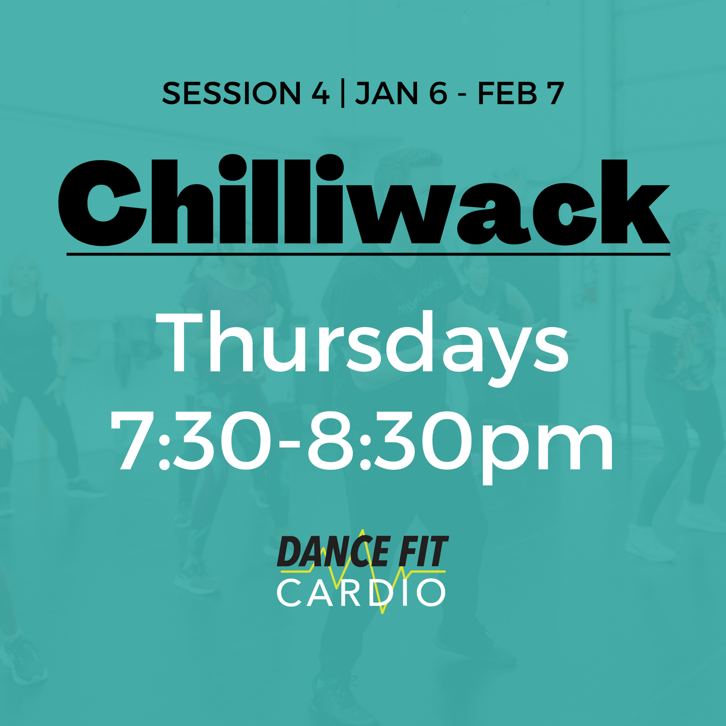 Chilliwack | Thursdays | 7:30pm | Jan 9 - Feb 6