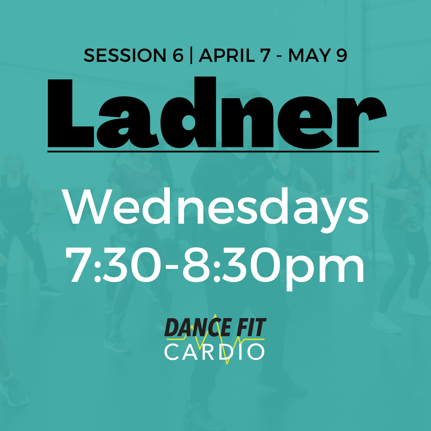 Ladner | Wednesday | 7:30pm | April 9-May 7