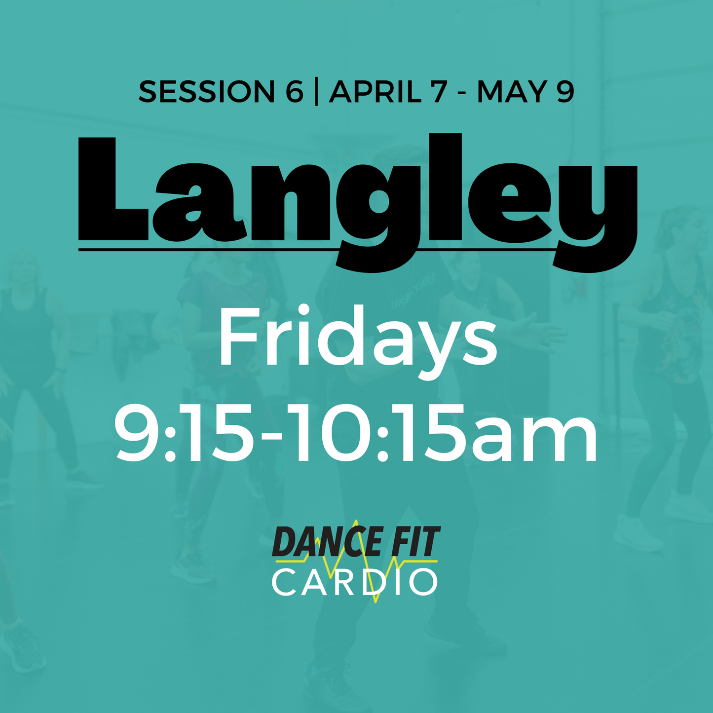 Langley | Friday | 9:15am | April 4-May 9