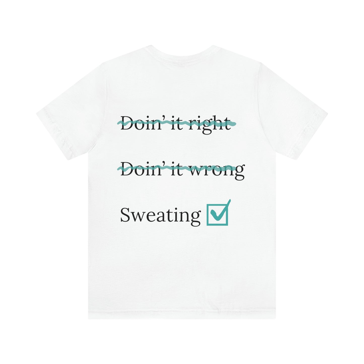 'Doin’ It Right' Unisex Tee