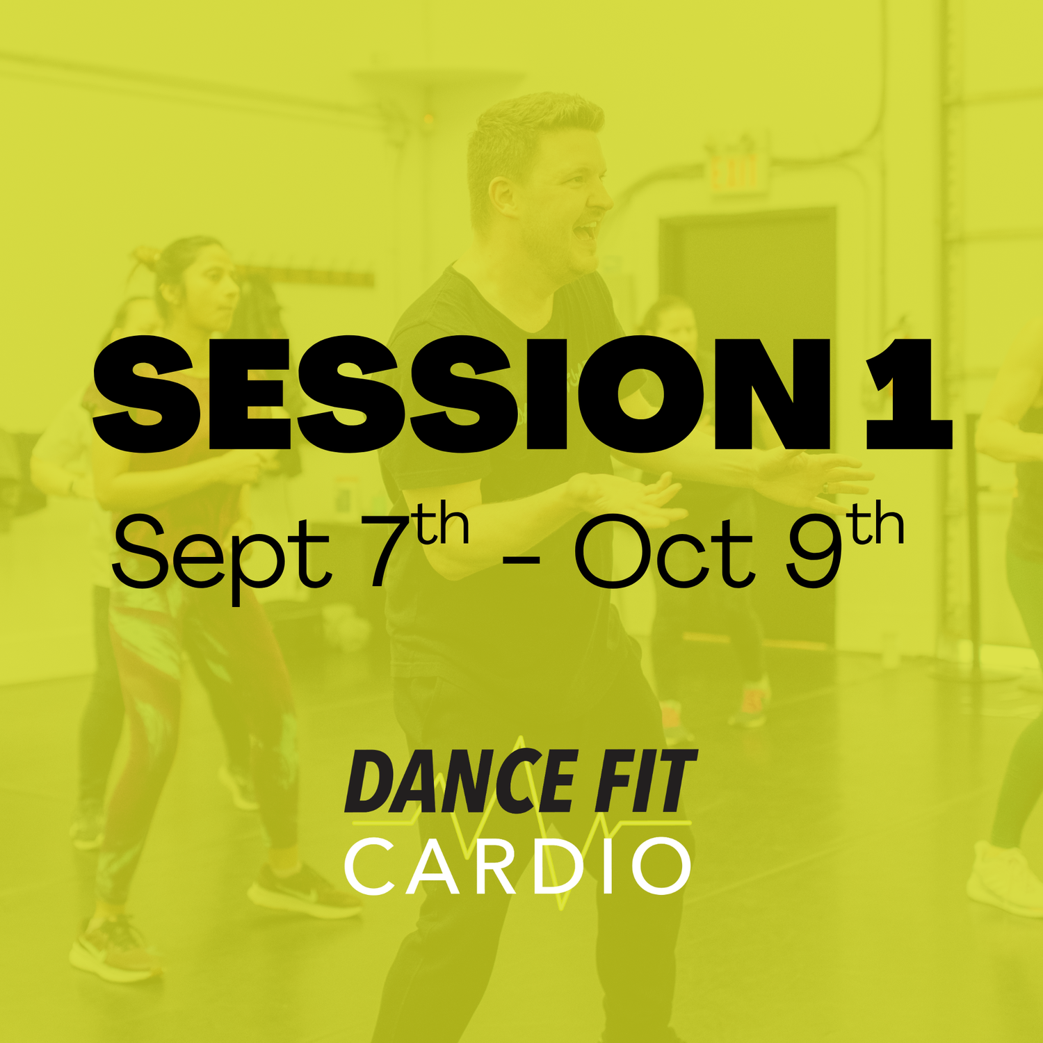 Session 1 | Sept 7 - Oct 9