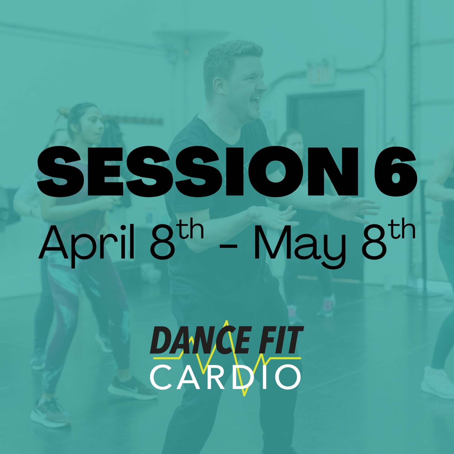 Session 6 | April 8 - May 8