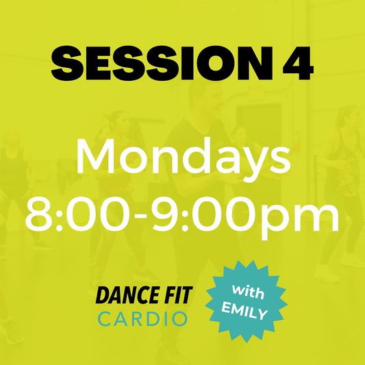 Session 4 | Langley | Mondays | 8:00pm | Jan 4 - Feb 1