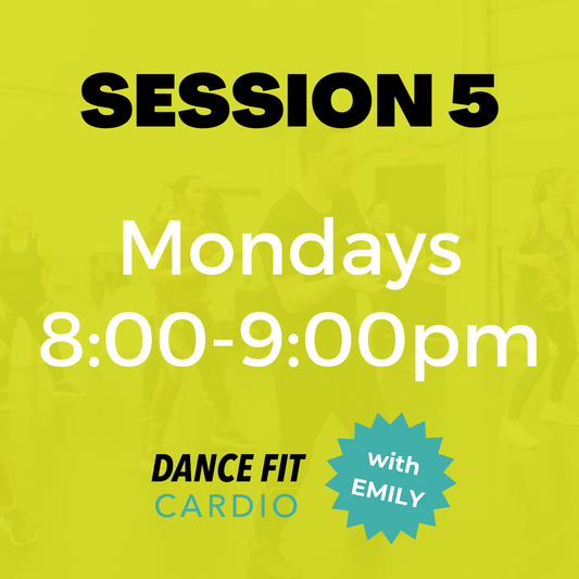 Session 5 | Langley | Mondays | 8:00pm | Feb 8 - Mar 8