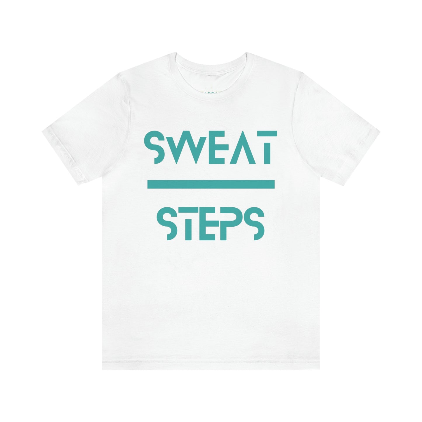 'Sweat Over Steps' Unisex Tee