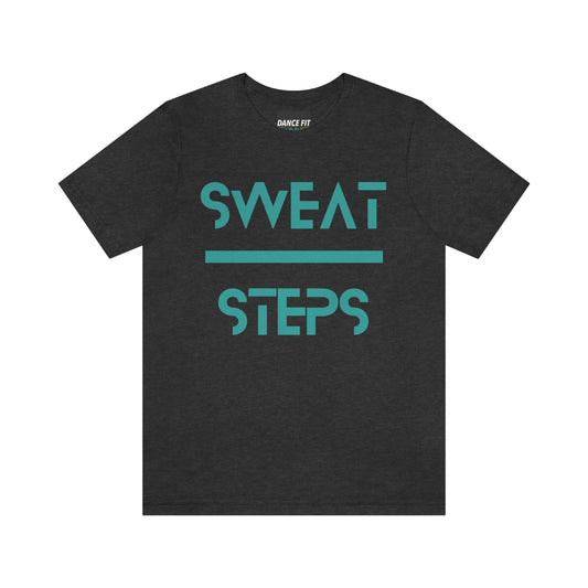 'Sweat Over Steps' Unisex Tee