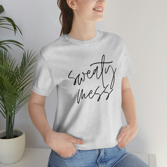 'Sweaty Mess' Unisex Tee